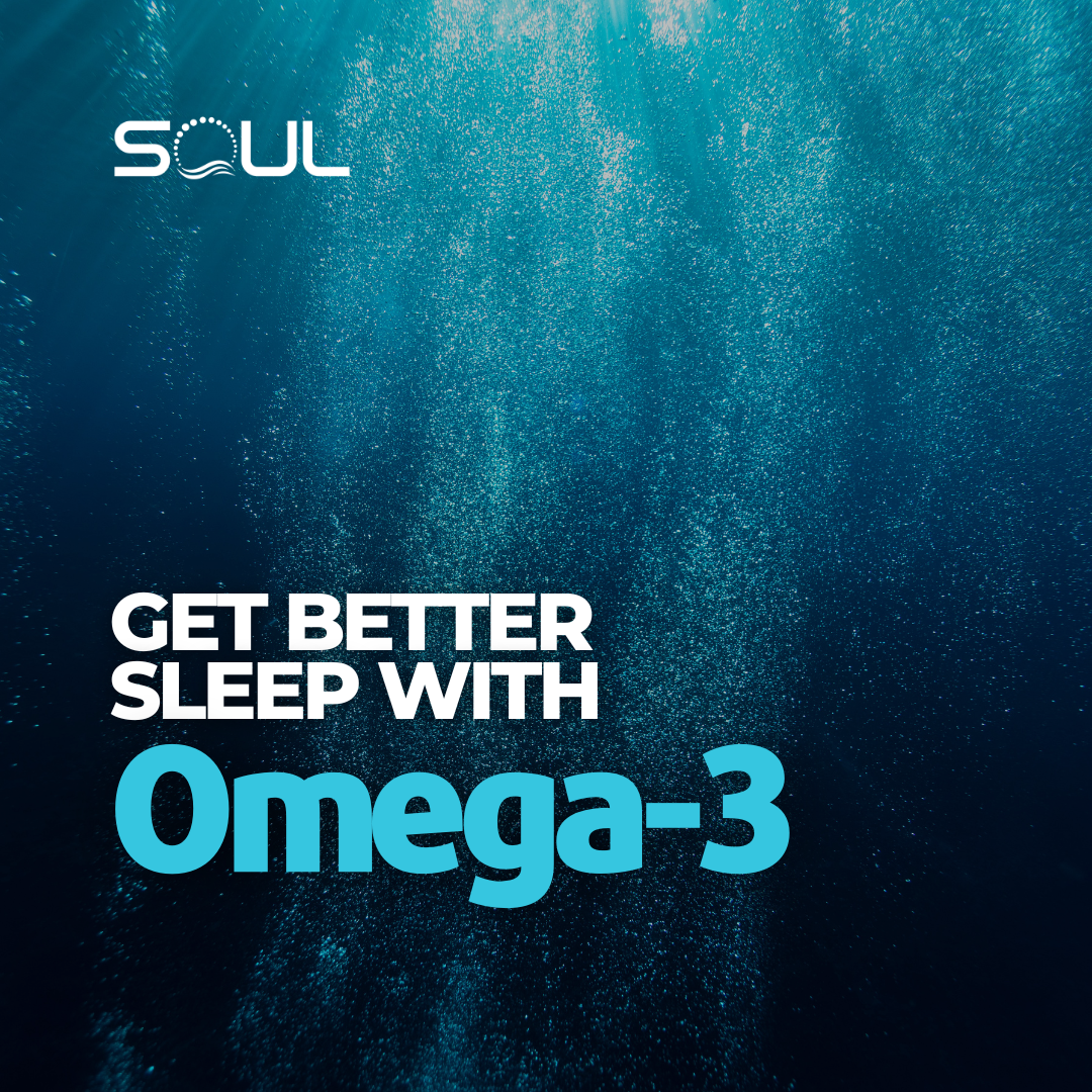 Better Sleep With Omega 3 s Soul Performance Nutrition