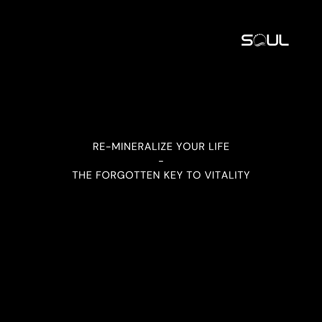 Re-Mineralize Your Life: The Forgotten Key to Vitality
