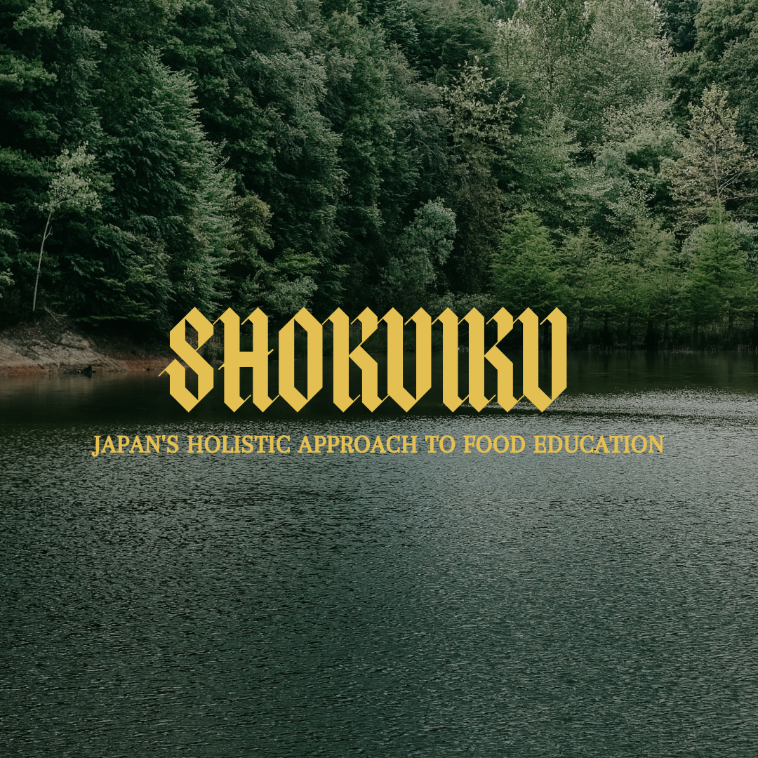 Shokuiku: Japan's Holistic Approach to Food Education
